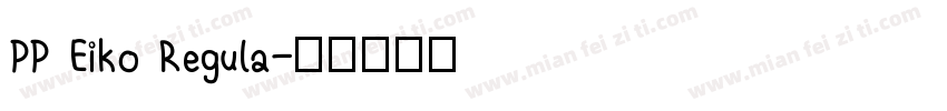 PP Eiko Regula字体转换